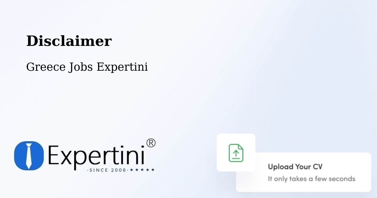 Disclaimer – Anthoúsa - Greece Jobs Expertini