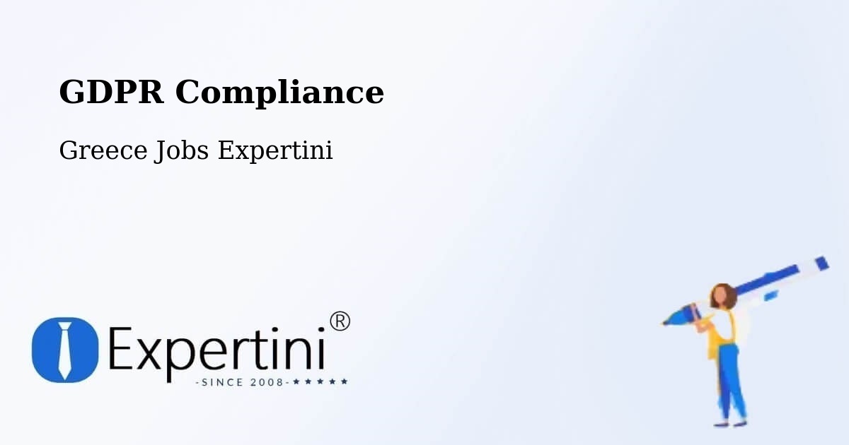 EU GDPR Compliance Statement – Anthoúsa - Greece Jobs Expertini