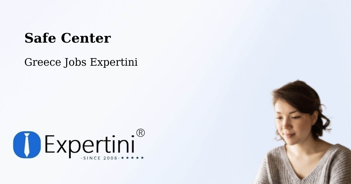 Safety Center – Anthoúsa - Greece Jobs Expertini